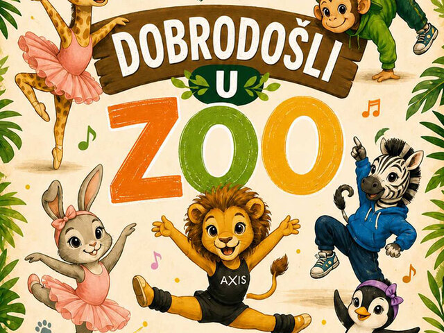 Dobrodošli u ZOO [Plesni studio Axis]
