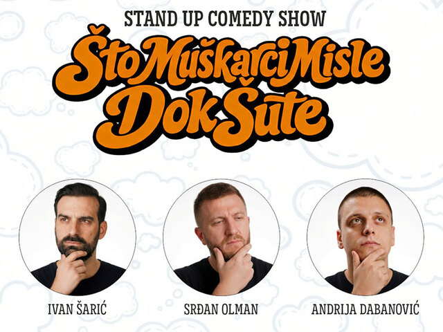 Što muškarci misle dok šute [Ivan Šarić, Andrija Dabanović i Srđan Olman] 