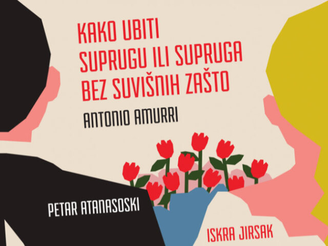 Kako ubiti suprugu ili supruga bez suvišnih zašto [Kazalište Knap]