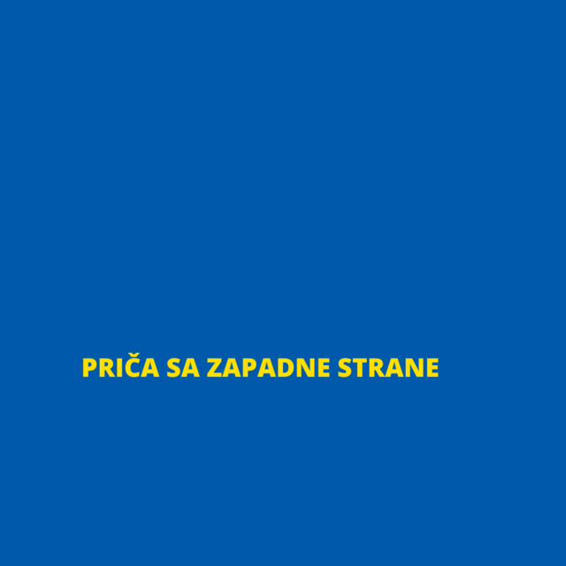 PRIČA SA ZAPADNE STRANE